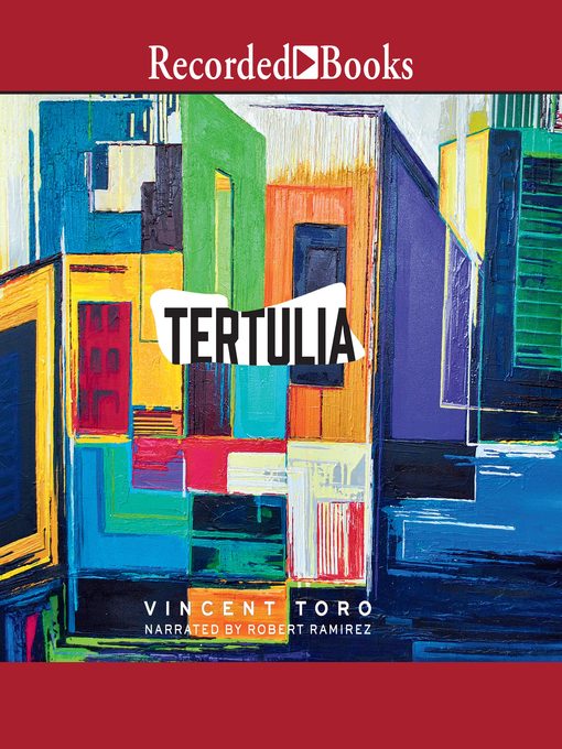 Title details for Tertulia by Vincent Toro - Available